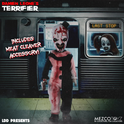 A Living Dead Doll of Art the Clown from Terrifier stands on a subway platform. He wears a blood-splattered black and white clown suit, a top hat, and has a terrifying grin with green eyes. A subway car is behind him with "LAST STOP" visible, and another clown figure is seen through the window. Text "INCLUDES MEAT CLEAVER ACCESSORY!" is on the left.